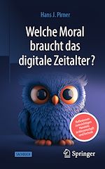 Télécharger le livre :  Welche Moral braucht das digitale Zeitalter?