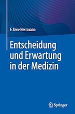 Télécharger le livre :  Entscheidung und Erwartung in der Medizin