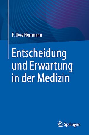 Téléchargez le livre :  Entscheidung und Erwartung in der Medizin