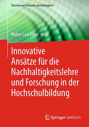 Téléchargez le livre :  Innovative Ansätze für die Nachhaltigkeitslehre und Forschung in der Hochschulbildung