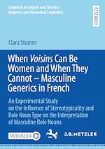 Télécharger le livre :  When Voisins Can Be Women and When They Cannot – Masculine Generics in French