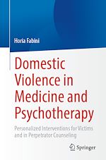 Télécharger le livre :  Domestic Violence in Medicine and Psychotherapy