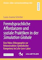 Télécharger le livre :  Fremdsprachliche Affordanzen und soziale Praktiken in der Simulation Globale
