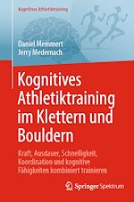 Télécharger le livre :  Kognitives Athletiktraining im Klettern und Bouldern