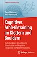 Télécharger le livre :  Kognitives Athletiktraining im Klettern und Bouldern