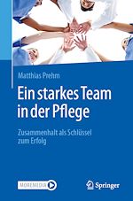 Télécharger le livre :  Ein starkes Team in der Pflege
