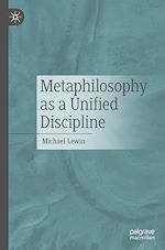 Télécharger le livre :  Metaphilosophy as a Unified Discipline
