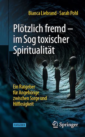 Download the eBook: Plötzlich fremd - im Sog toxischer Spiritualität
