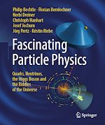 Télécharger le livre :  Fascinating Particle Physics