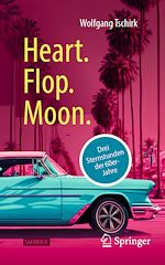 Télécharger le livre :  Heart. Flop. Moon.