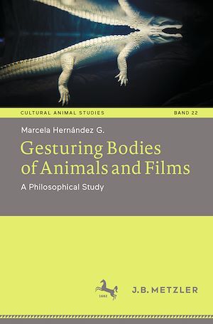 Téléchargez le livre :  Gesturing Bodies of Animals and Films