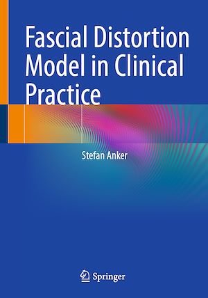 Téléchargez le livre :  Fascial Distortion Model in Clinical Practice