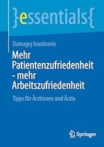 Télécharger le livre :  Mehr Patientenzufriedenheit - mehr Arbeitszufriedenheit