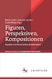 Télécharger le livre :  Figuren, Perspektiven, Kompositionen