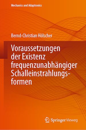Téléchargez le livre :  Voraussetzungen der Existenz frequenzunabhängiger Schalleinstrahlungsformen