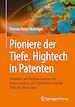 Télécharger le livre :  Pioniere der Tiefe. Hightech in Patenten