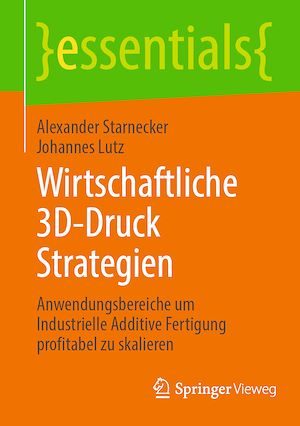 Téléchargez le livre :  Wirtschaftliche 3D-Druck Strategien