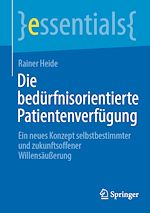 Télécharger le livre :  Die bedürfnisorientierte Patientenverfügung