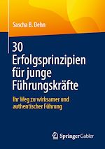 Télécharger le livre :  30 Erfolgsprinzipien für junge Führungskräfte