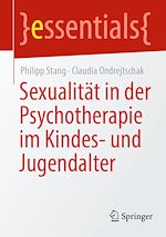 Télécharger le livre :  Sexualität in der Psychotherapie im Kindes- und Jugendalter