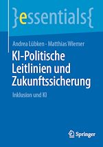 Télécharger le livre :  KI-Politische Leitlinien und Zukunftssicherung