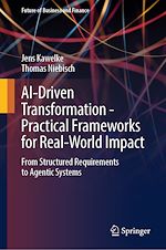 Télécharger le livre :  AI-Driven Transformation - Practical Frameworks for Real-World Impact