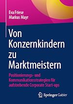Télécharger le livre :  Von Konzernkindern zu Marktmeistern
