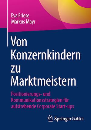 Téléchargez le livre :  Von Konzernkindern zu Marktmeistern