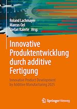 Download this eBook Innovative Produktentwicklung durch additive Fertigung