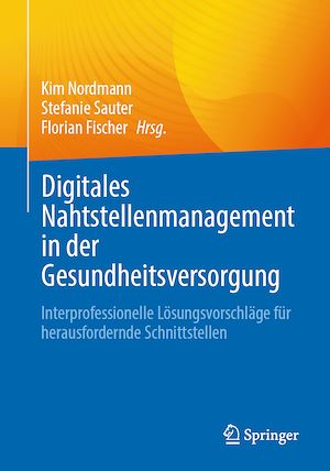 Téléchargez le livre :  Digitales Nahtstellenmanagement in der Gesundheitsversorgung