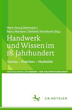 Télécharger le livre :  Handwerk und Wissen im 18. Jahrhundert
