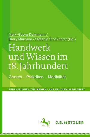 Téléchargez le livre :  Handwerk und Wissen im 18. Jahrhundert