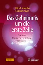 Télécharger le livre :  Das Geheimnis um die erste Zelle