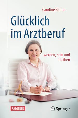 Téléchargez le livre :  Glücklich im Arztberuf