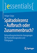 Télécharger le livre :  Spätadolezenz - Aufbruch oder Zusammenbruch?