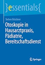 Télécharger le livre :  Otoskopie in Hausarztpraxis, Pädiatrie, Bereitschaftsdienst