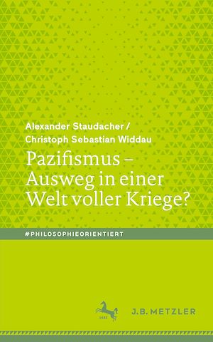 Download the eBook: Pazifismus – Ausweg in einer Welt voller Kriege?