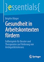 Télécharger le livre :  Gesundheit in Arbeitskontexten fördern