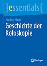 Télécharger le livre :  Geschichte der Koloskopie