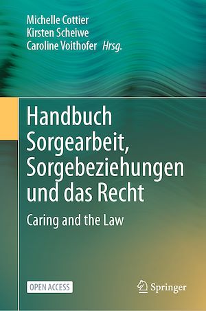 Téléchargez le livre :  Handbuch Sorgearbeit, Sorgebeziehungen und das Recht