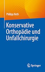 Télécharger le livre :  Konservative Orthopädie und Unfallchirurgie