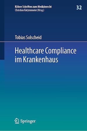 Téléchargez le livre :  Healthcare Compliance im Krankenhaus