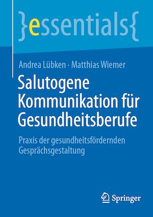 Téléchargez le livre :  Salutogene Kommunikation für Gesundheitsberufe