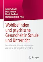 Download this eBook Wohlbefinden und psychische Gesundheit in Schule und Unterricht