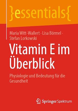 Téléchargez le livre :  Vitamin E im Überblick