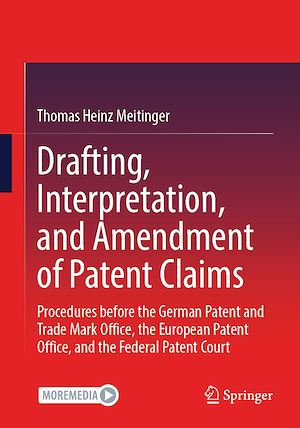 Download the eBook: Drafting, Interpretation, and Amendment of Patent Claims