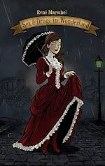 Download this eBook Sex and Drugs in Wonderland