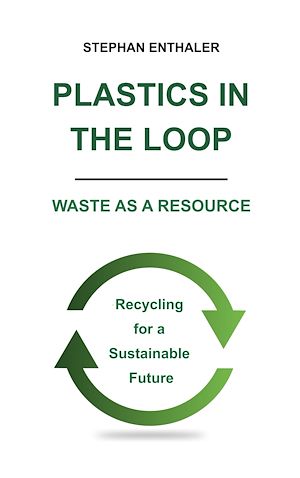 Download the eBook: Plastics in the Loop - Waste as a Resource