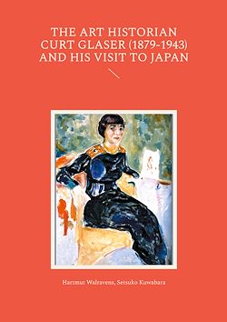 Télécharger le livre :  The Art Historian Curt Glaser (1879-1943) and His Visit to Japan