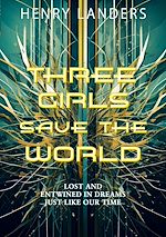 Download this eBook Three Girls save the World
